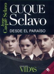 CUQUE SCLAVO. DESDE EL PARAÍSO