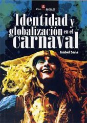 IDENTIDAD Y GLOBALIZACIÓN EN EL CARNAVAL