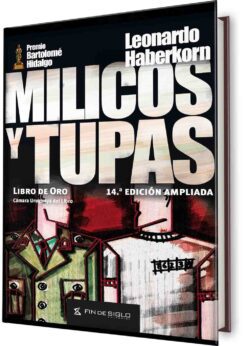 Milicos y Tupas. Edición ampliada