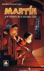 MARTÍN Y EL MISTERIO DE LA ESCUELA 1029