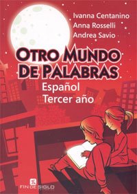 Otro mundo de palabras Idioma español 3.er año