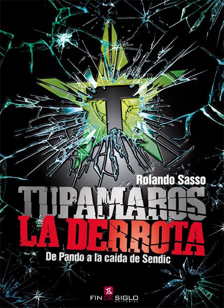TUPAMAROS. LA DERROTA