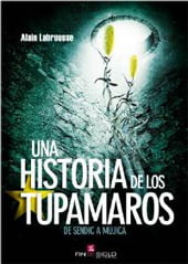 UNA HISTORIA DE TUPAMAROS