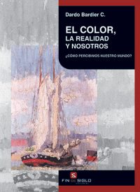 COLOR, LA REALIDAD Y NOSOTROS