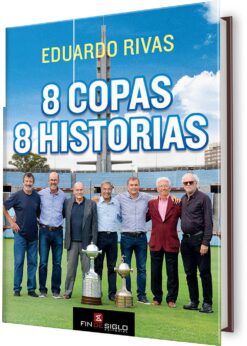 8 COPAS, 8 HISTORIAS