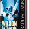 Wilson. La travesía