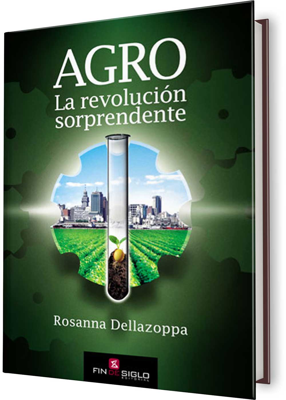 AGRO. LA REVOLUCIÓN SORPRENDENTE