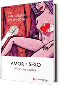 AMOR Y SEXO. HISTORIAS REALES