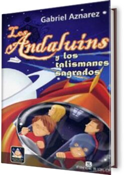 ANDALUINS, LOS: Y LOS TALISMANES SAGRADOS