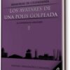 AVATARES DE UNA POLIS GOLPEADA, LOS. Tomo 2