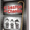 BASTÓN DE CHAPLÍN, EL