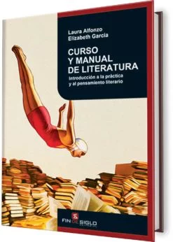 Curso y manual de literatura. Introducción a la práctica y al pensamiento literario