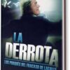 DERROTA, LA. LOS PORQUÉS DEL FRACASO DE LACALLE