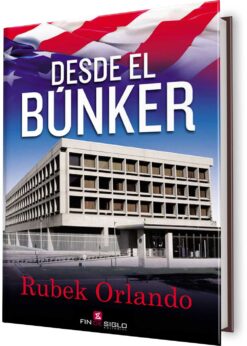 DESDE EL BÚNKER