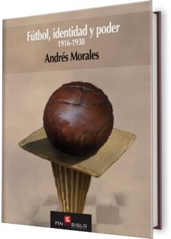 FÚTBOL, IDENTIDAD Y PODER