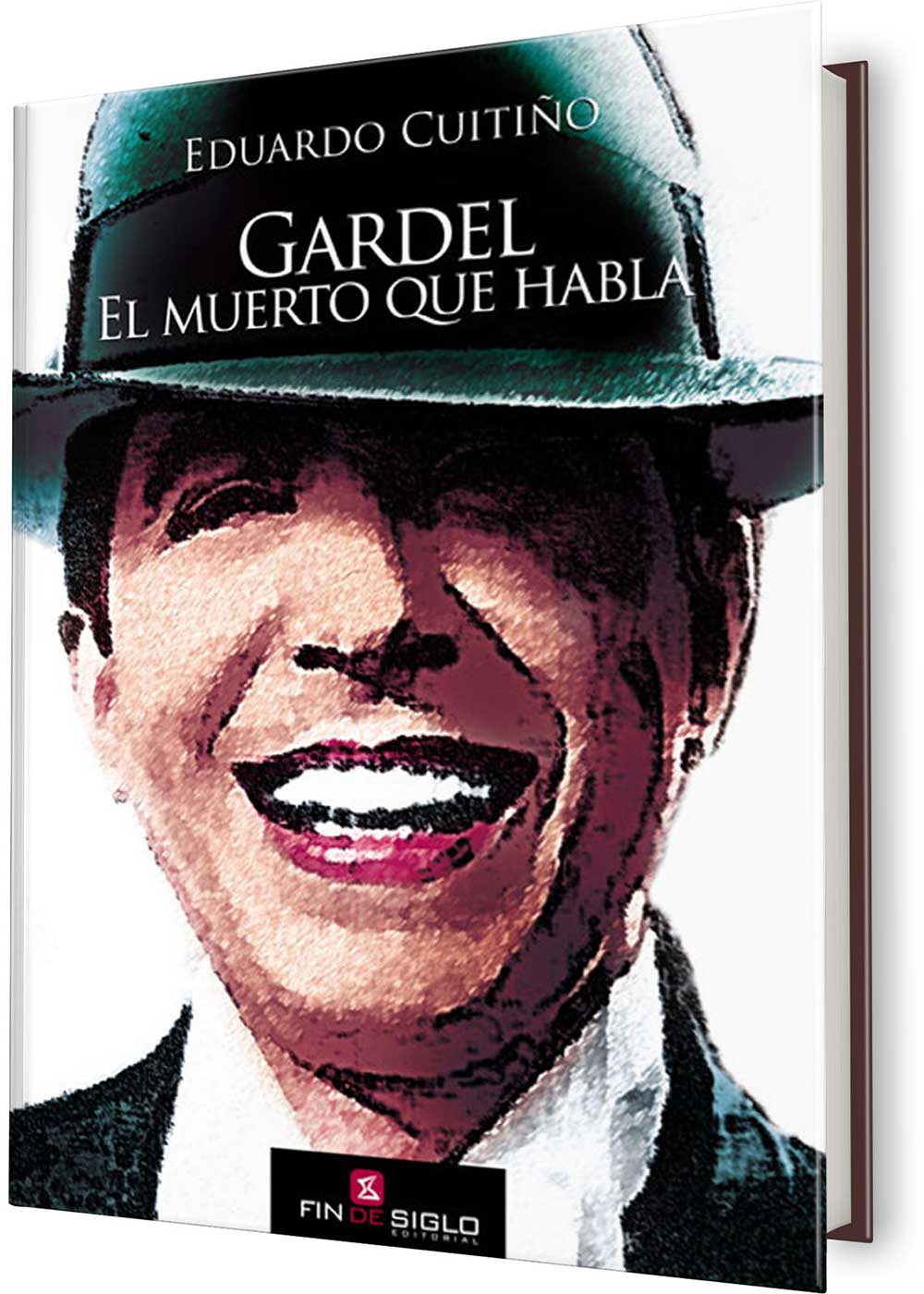 GARDEL. EL MUERTO QUE HABLA