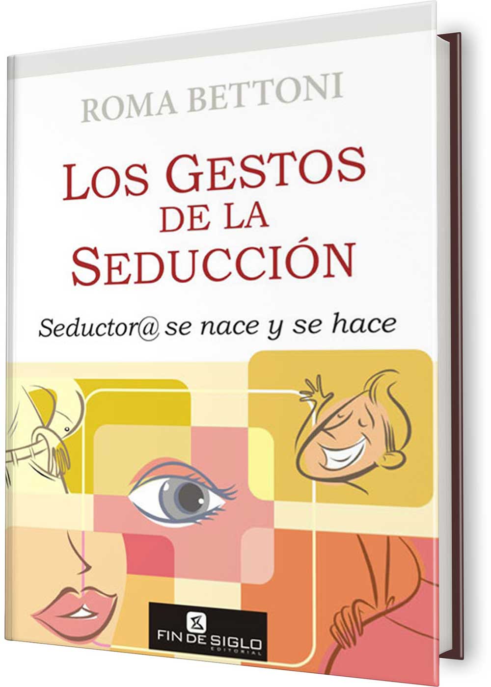 GESTOS DE LA SEDUCCIÓN, LOS