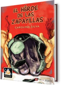 HÉROE DE LAS ZAPATILLAS, EL