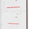 MARÍA INÉS SILVA VILA. EL MILAGRO COMO NORMA