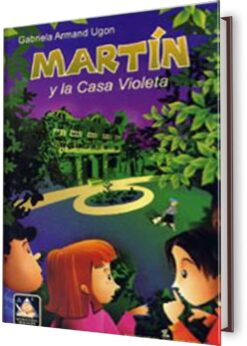 MARTÍN Y LA CASA VIOLETA