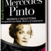 MERCEDES PINTO. INDÓMITA Y SEDUCTORA