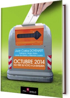OCTUBRE 2014. NO TIRE SU VOTO A LA BASURA