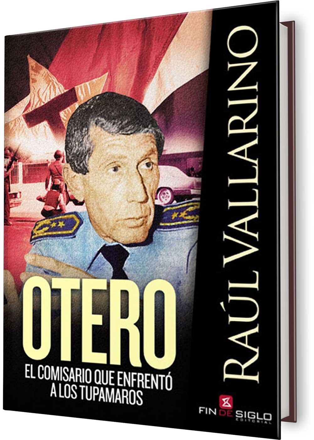 OTERO. EL COMISARIO QUE ENFRENTÓ A LOS…