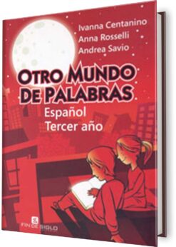 Otro mundo de palabras Idioma español 3.er año