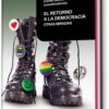 RETORNO A LA DEMOCRACIA. EL. OTRAS MIRADAS