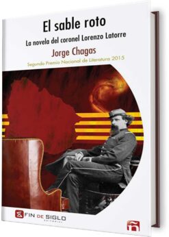 SABLE ROTO, EL. LA NOVELA DEL CORONEL LORENZO