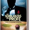 SEMBLANZAS DEL PROFE, LAS