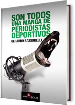 SON TODOS UNA MANGA DE PERIODISTAS DEPORTIVOS