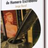 ÚLTIMA HISTORIA DE HOMERO ESCRIBANO, LA