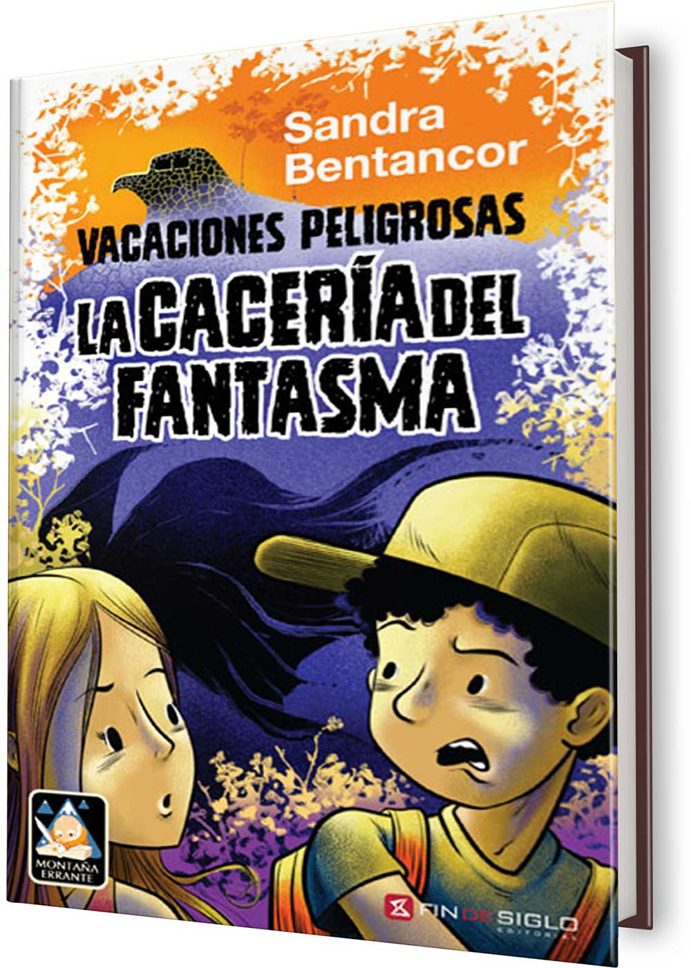 VACACIONES PELIGROSAS: LA CACERÍA DEL FANT
