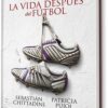 VIDA DESPUES DEL FUTBOL, LA