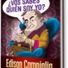 VOS SABÉS QUIÉN SOY YO?