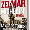 ZELMAR MICHELINI. SU VIDA