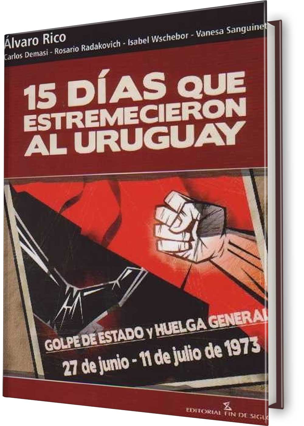 15 días que estremecieron al Uruguay