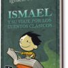 Ismael y su viaje por los cuentos clásicos
