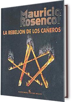 La rebelión de los cañeros