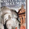 Sólo cuando sucumba