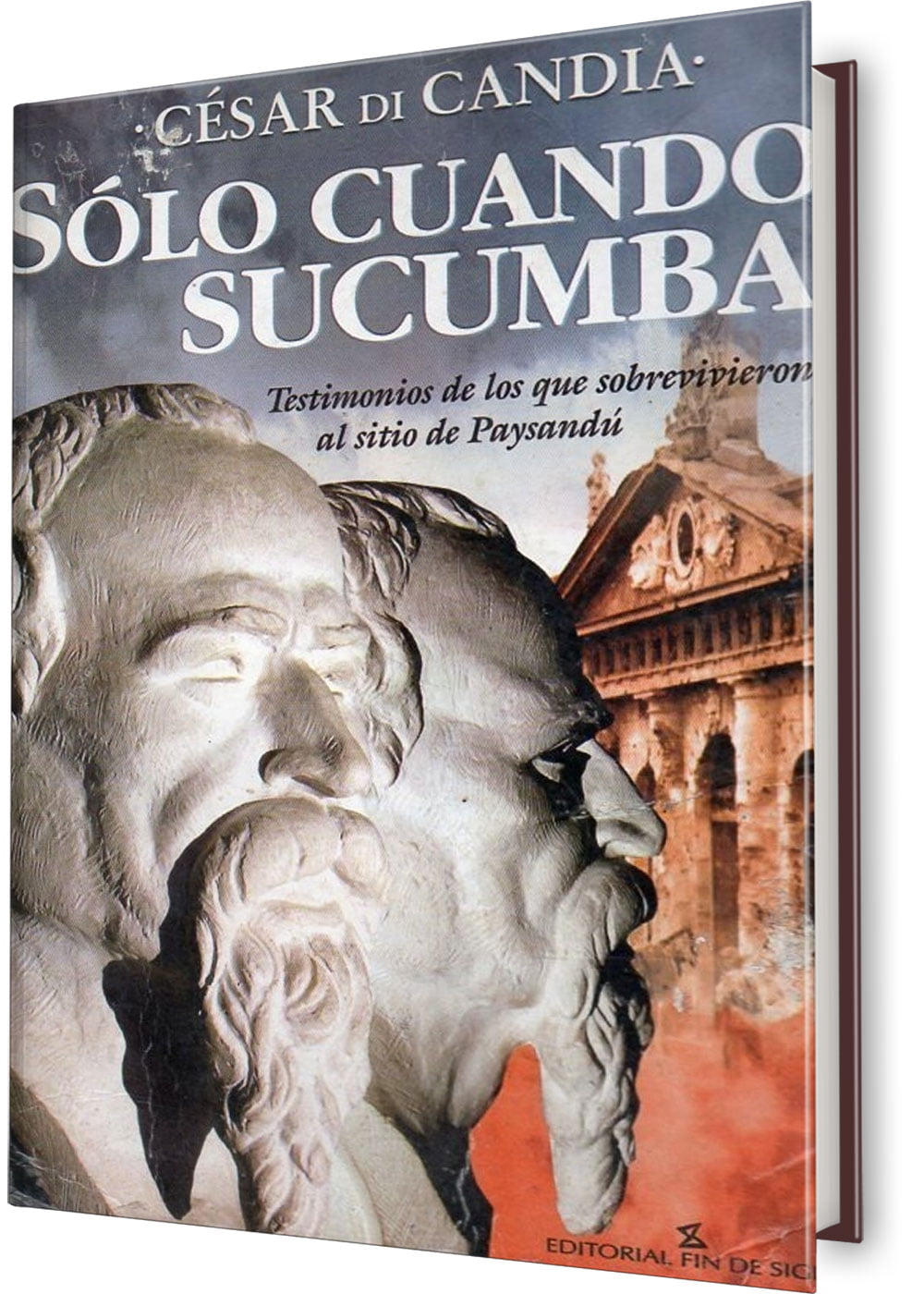 Sólo cuando sucumba