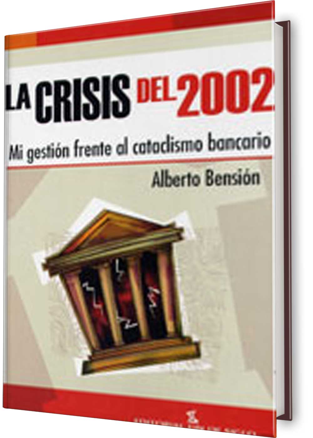 La crisis del 2002 – Alberto Bensión