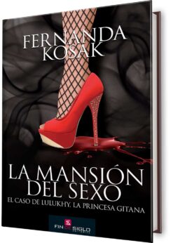 La mansión del sexo. El caso de Lulukhy, la princesa gitana