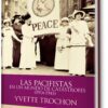 Las pacifístas en un mundo de catástrofes