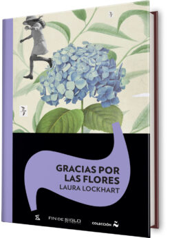 GRACIAS POR LAS FLORES - LAURA LOCKHART