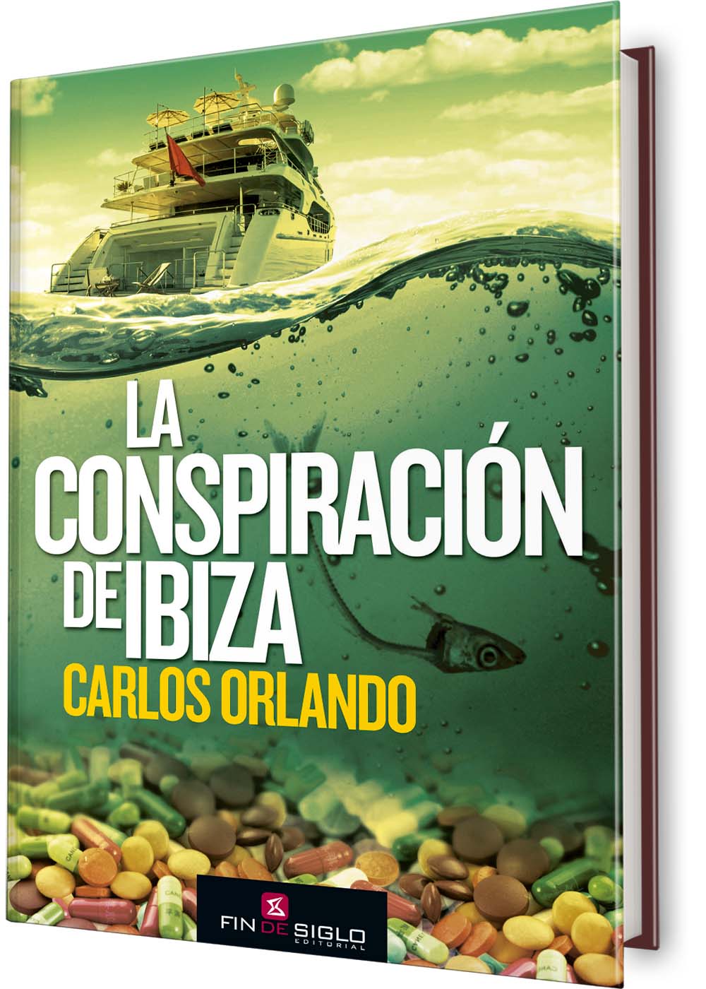 La conspiración Ibiza - de Carlos Orlando