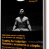 Teatro del interior: historias, memoria y utopía