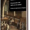 Prevención del daño en la salud. 20 años de experiencia en Uruguay