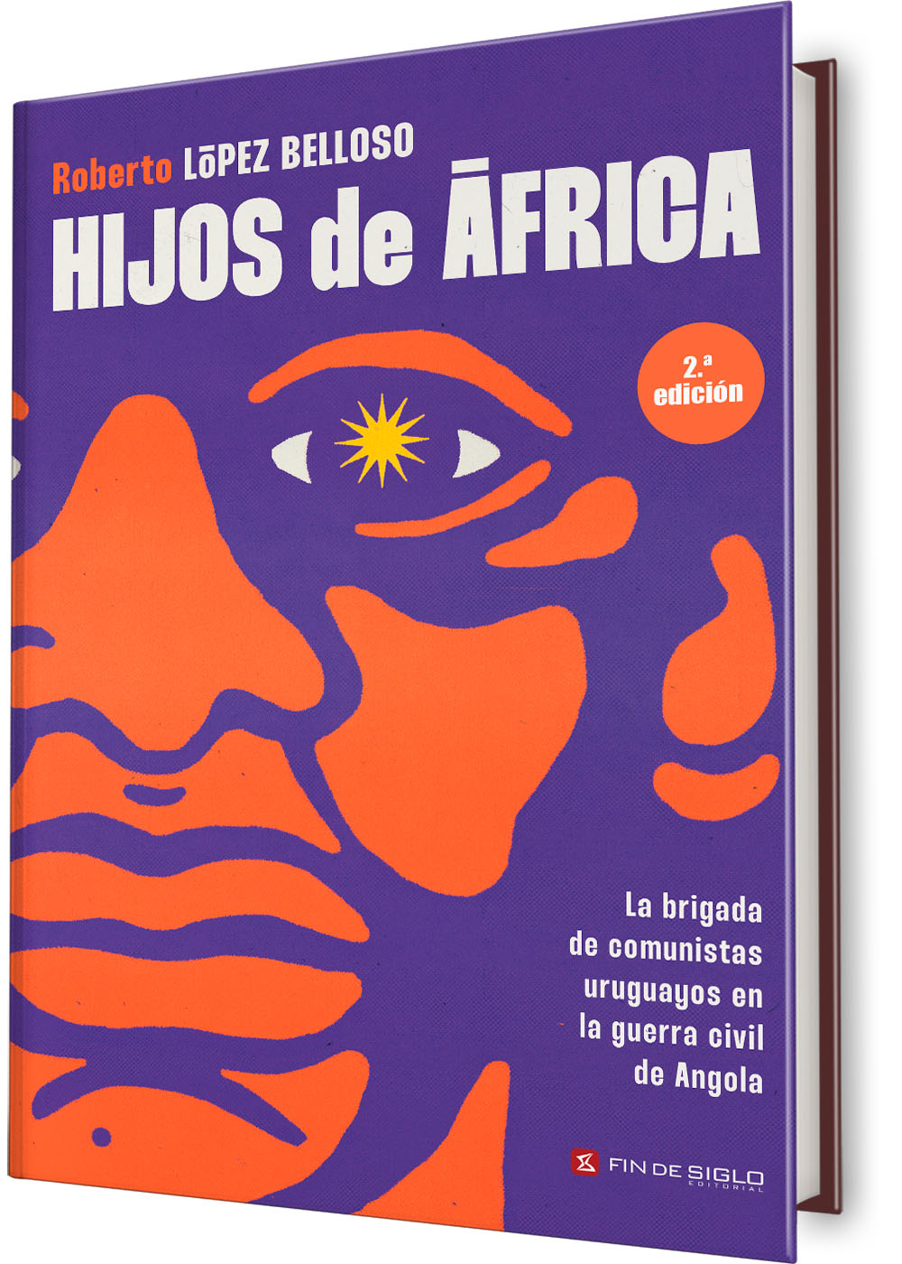 Hijos de África - La brigada de comunistas uruguayos en la guerra civil de Angola